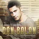 Dan Balan ft Tany Vander Brasco - Lendo Calendo
