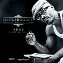 Mitchelle l - Irene Feat Wale