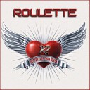 Roulette - Call My Name