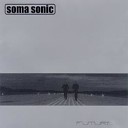 Soma Sonic - Future