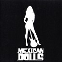 Mexican Dolls - Tequila Rock N Roll