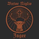 Victor Niglio - Jager Beenie Becker Remix