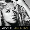 Shakira - Предсмертное желание