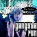 Gangsta Fun - Philosophers Stone Cyran Remix