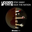 Under This - Kick The Nation (Original Mix)