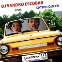 DJ Sandro Escobar feat Katrin Queen - Show Me The Reason Radio Mix