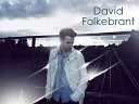 David Folkebrant - Take Your Chance Original Mix