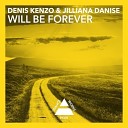 Denis Kenzo - Will Be Forever Meridian Remix Jilliana…