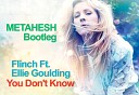Flinch feat Ellie Goulding - You Don 039 t Know