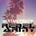 Sander Van Doorn Firebeatz - Guitar Track RebelArmy Bootleg