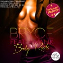 Bryce feat J Malik Audien - Bodyrock Fresh Blast Mash Up