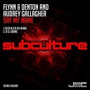 Flynn Denton and Audrey Gallagher - Say My Name Alex M O R P H Remix