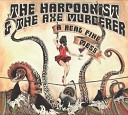 The Harpoonist The Axe Murderer - Do Whatcha OST Балет Жизнь на пуантах…