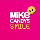 Mike Candys - Believe In Love Original Mix