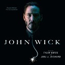 John Wick OST Джон Уик Саундтрек Score… - Tyler Bates feat Joel J Richard Iosef The…