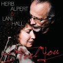 Herb Alpert Lani Hall - There Will Never Be Another You