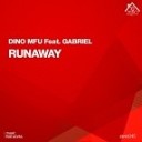 Dino MFU - Runaway feat Gabriel Original Mix