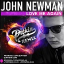 John Newman - Love Me Again DJ PitkiN Remix