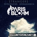 Seven Lions Myon Shane 54 - Strangers ft Tove Lo Paris B
