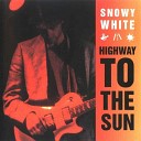 Blues Paradise - Snowy White Highway To The Sun