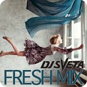 Dj Sveta - Fresh Mix