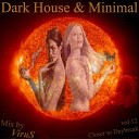 Mix by ViruS - Dark House Minimal vol 13
