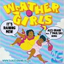Weather Girls It s Raining Men Alex Grand feat T Paul Sax… - Weather Girls It s Raining Men Alex Grand feat T Paul Sax…