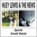 Huey Lewis And The News - I Want A New Drug