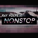 Ray Volpe - Nonstop