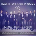 Тимати feat L One Сергей Ма - GQ KEEM DJ Burlyaev Remix