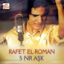 RAFET EL ROMAN - Bugun Anladim New