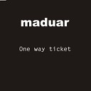 MADUAR - One Way Ticket Soft Extended