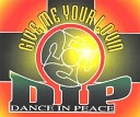 D I P Dance In Peace - Give Me Your Lovin Yura West Bootleg