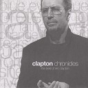 Eric Clapton - Before You Accuse Me 1999