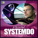 Eddie Mono vs Stanislav Shik Denis Rook ATB - 9 pm SYSTEMDO Mash Up