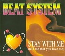 Beat System - Stay With Me