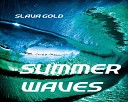 Slava Gold - Summer Waves Chill Out Rmx