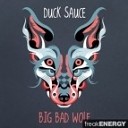 Duck Sauce - Big Bad Wolf Joy Vega Mashup