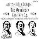 Andy Spinelli SaMiguel The Quaaludes - Good Man Akustik Black Remix AGRMusic