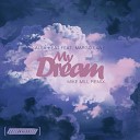 Alex Heat feat MarGo Lane - My Dream MIKE MILL Remix