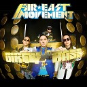 Far East Movement feat Tyga - Dirty Bass Sidney Samson Remix