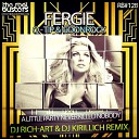 Fergie ft Q Tip GoonRock - A Little Party Never Killed Nobody DJ RICH ART DJ KIRILLICH…