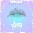Goldroom - Embrace ft Mereki Dream Fiend remix