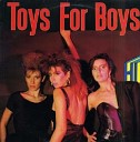 TOY FOR BOYS - Your Body Yor Feeling Radio Edit Version