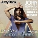 Jutty Ranx ft Slider amp Magnit vs John Newman ft DJ… - I See You Andy Farret Mash Up