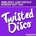Amia feat Livvy Nicole - Nobody But You Original Mix
