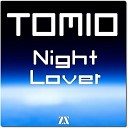 Tomio - Night Lover Original Club Mix