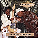 Chick Willis - I Had The Blues Two Times