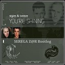 Styles Breeze - You re Shining Sergey Zar