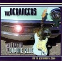 The Derangers - The Good The Bad The Ugly